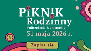 Piknik Rodzinny Politechniki Białostockiej