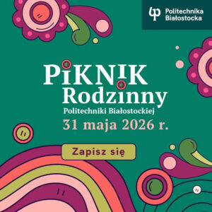Piknik Rodzinny Politechniki Białostockiej