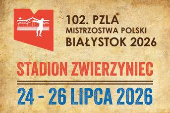 102. PZLA Mistrzostwa Polski w Lekkiej Atletyce Seniorów