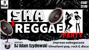 Ska&Reggae Part | DJ Adam Szydłowski