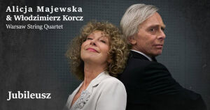 Alicja Majewska i Włodzimierz Korcz jubileusz
