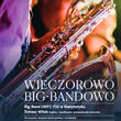 Scena Mistrzów - Wieczorowo Big-Bandowo 