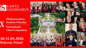 Międzynarodowy Konkurs Chóralny "Cantu Gaudeamus" - X edycja