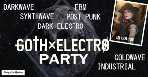 Goth Electro Party | DJ Louise