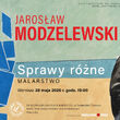 Twórczość Malarska w Okręgowej Izbie Lekarskiej w Białymstoku - Jarosław Modzelewski