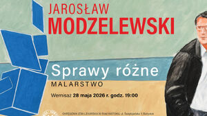Twórczość Malarska w Okręgowej Izbie Lekarskiej w Białymstoku - Jarosław Modzelewski