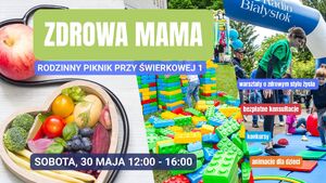 Piknik Rodzinny "Zdrowa Mama" 