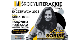 Środa Literacka z Agatą Sobisz, autorką książki „Posoki”