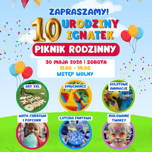 Piknik Rodzinny - 10 urodziny Ignatek