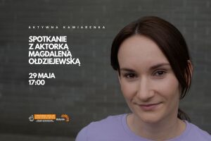 Spotkanie z aktorką Magdaleną Ołdziejewską | Aktywna Kawiarenka