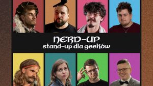 Nerd-up: Stand-up dla geeków