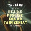 Hej DJ, puścisz coś do tańczenia? | DJ Ortiz