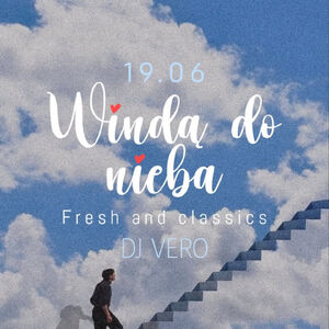 Windą do nieba - fresh & classics | DJ Vero