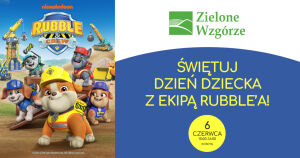 Dzień Dziecka w Galerii Zielone Wzgórze – spotkanie z Ekipą Rubble’a
