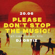 Please don't stop the music | DJ Ortiz