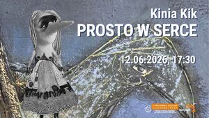 Prosto w serce │ Wernisaż wystawy Kingi Chrząszczewskiej (Kinia Kik)