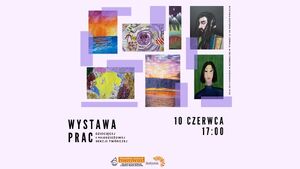 Wernisaż wystawy dziecięcej i młodzieżowej sekcji twórczej oraz warsztaty