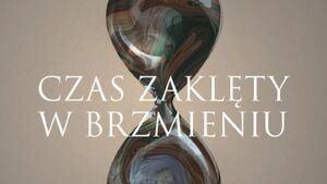 Czas zaklęty w brzmieniu
