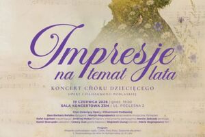 Impresje na temat lata – Koncert Chóru Dziecięcego Opery i Filharmonii Podlaskiej