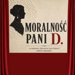 Moralność Pani D. - pokaz finałowy grupy bernART PROGRES na podstawie Gabrieli Zapolskiej