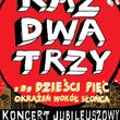 Raz, Dwa, Trzy… dzieści pięć okrążeń wokół słońca
