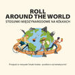 Roll around the world- przejazd rolkarzy i rowerzystów