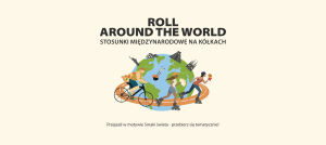 Roll around the world- przejazd rolkarzy i rowerzystów