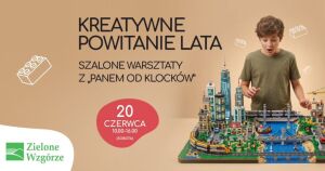 Kreatywne powitanie lata w Galerii Zielone Wzgórze