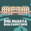 Bryska / Oskar Cyms / Pectus | Dnia Miasta Białegostoku