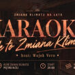 Karaoke - Zmiana Klimatu Piętro Niżej