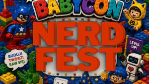 III Podlaski Nerd Fest - Babycon