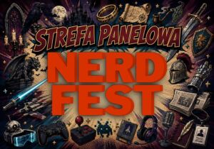 III Podlaski Nerd Fest - Strefa Panelowa