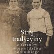 Strój tradycyjny z terenów województwa podlaskiego