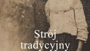 Strój tradycyjny z terenów województwa podlaskiego