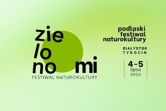 Festiwal naturokultury - Zielono Mi!