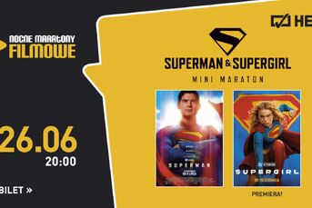 Superman i Supergirl Mini Maraton | Nocne Maratony Filmowe