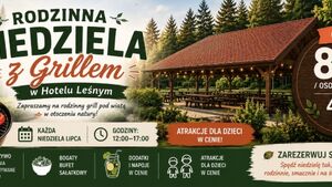 Rodzinne Niedziele z Grillem