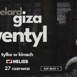 Abelard Giza "Wentyl" | Helios na Scenie