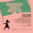 Wszystkie dzieci nasze są