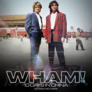 Wham! 10 Days In China | Helios na Scenie