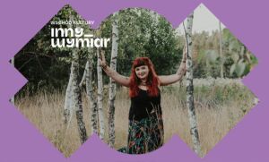 Sylwia Dec: Co w puszczy piszczy? | Wschód Kultury/Inny Wymiar