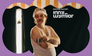 Rafał Derkacz / Mikro Teatr: ON (BAZ)AIR | Wschód Kultury / Inny Wymiar