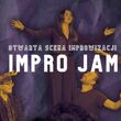 Impro Jam | Otwarta Scena Improwizacji