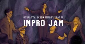Impro Jam | Otwarta Scena Improwizacji