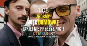 Zróbmy więc domówkę jakiej nie przeżył nikt | Jakubeg