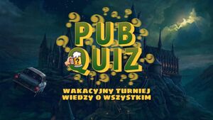 PubQuiz czyli Wakacyjny Turniej Wiedzy o Wszystkim | odc. 3 Harry Potter