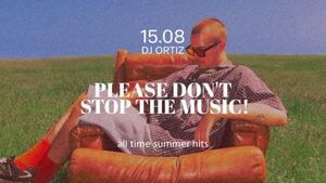 Please don't stop the music | Ortiz