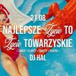 Najlepsze życie to życie towarzyskie | Hal