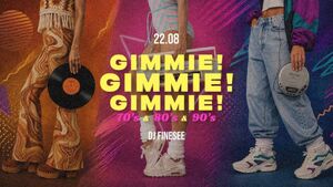 Gimmie! Gimmie! Gimmie! - 70's & 80's & 90's | DJ Finesee