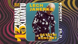 Lech Janerka - Ostatni koncert
